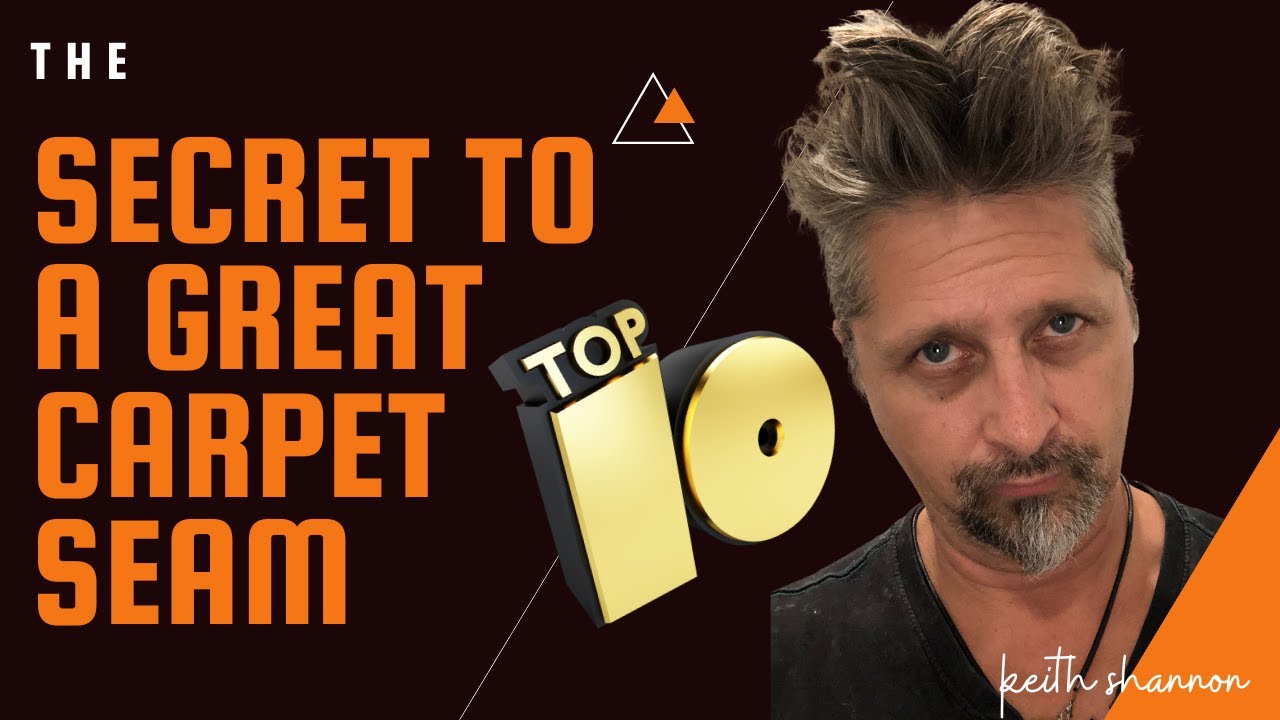 The Secret to a Great Carpet Seam- Top 10 Countdown of Tools That Make It Possible!