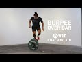 How To Do A Burpee Over Bar | WIT 101