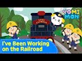 I Ve Been Working On The Railroad ️ YOMIMON Songs For Children