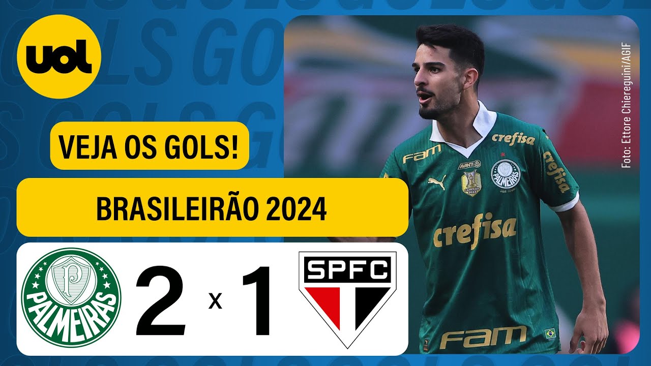 PALMEIRAS 2 X 1 SÃO PAULO - BRASILEIRÃO 2024; VEJA OS GOLS