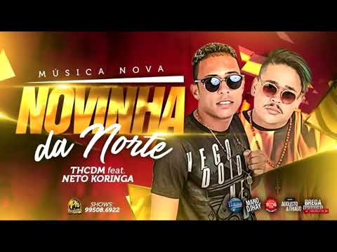 RÁDIO PE MUSIC TH CDM feat  Neto Koringa   Novinha da Norte Brega Funk