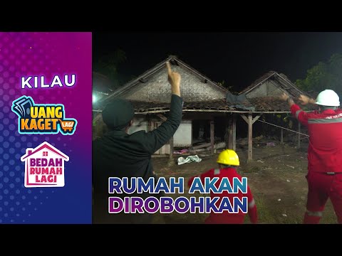 MAU DIBEDAH! Rumah Pak Uca Akan Dirobohkan!! | KILAU UANG KAGET & BEDAH RUMAH | PART 7/8