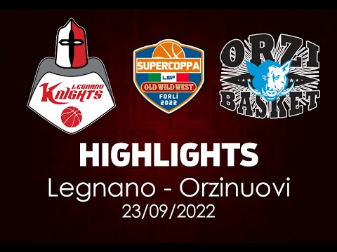 Highlights Legnano - Orzinuovi Supercoppa LNP del 23/09/2022