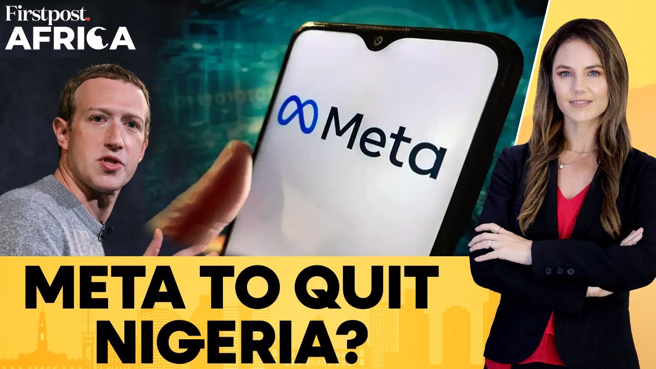 Meta Threatens to Quit Facebook & Instagram in Nigeria Over Massive Fines | Firstpost Africa | N18G
