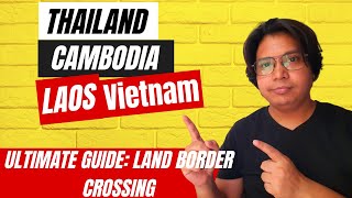 How to travel Thailand, Cambodia, Laos, Vietnam by crossing land border #travel #landbordercrossing