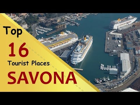 "SAVONA" Top 16 Tourist Places | Savona Tourism | ITALY
