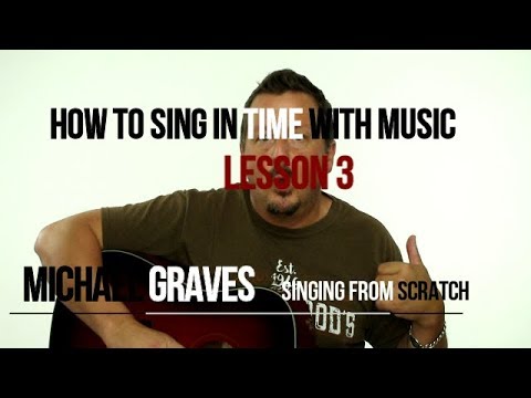 How To Sing In Time With Music - Lesson 3 - Timing