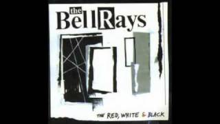 The BellRays - Find Someone to Believe in