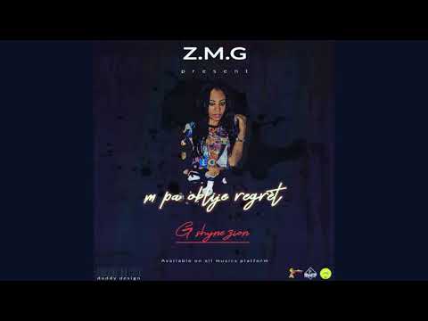 G-Shyne Zion m pa oblije regrèt