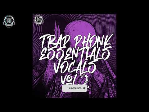 TRAP PHONK ESSENTIALS VOCAL LOOPS SAMPLE PACK VOL.2