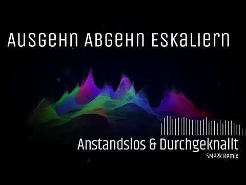 BEASTWOLF & Anstandslos & Durchgeknallt - Ausgehn Abgehn Eskaliern (SMP2k Remix) ( Official Video )