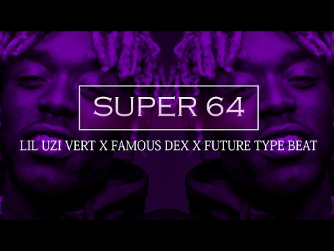 Lil Uzi Vert x Famous Dex x Future Type Beat - "Super 64" [prod. @mdbekillinit]