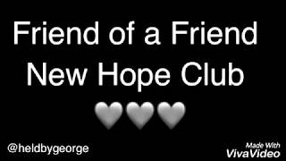 New Hope Club- Friend Of A Friend
