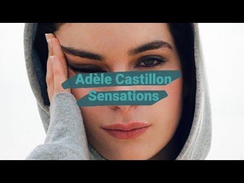 Adèle Castillon - Sensations ( Lyrics Video )
