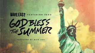 Dave East x Vado - God Bless The Summer (Official Audio)