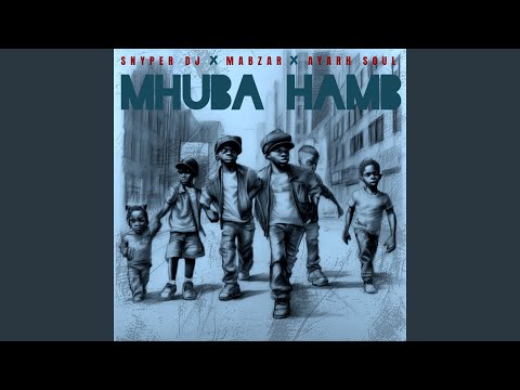 Mhuba Hamb (feat. Ayarh Soul)