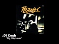 DJ Krush - "Big City Lover"