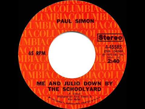 1972 HITS ARCHIVE: Me And Julio Down By The Schoolyard - Paul Simon (stereo 45)
