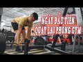 NGÀY ĐẦU TIÊN QUAY LẠI PHÒNG GYM