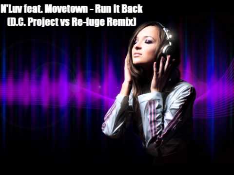 N'Luv feat Movetown - Run It Back (DC Project vs Re fuge Remix)
