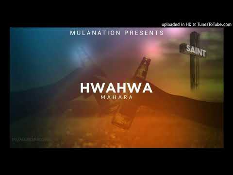 SaintFloew-Hwahwa Mahara (Prod By Tanto Wavie @MulaNationEnt)