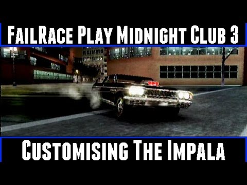 FailRace Play Midnight Club 3 Customising The Impala