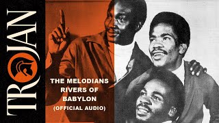 The Melodians - &quot;Rivers Of Babylon&quot; (Official Audio)