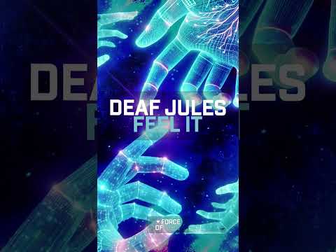 Deaf Jules - Feel It