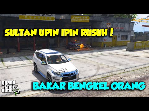 SULTAN UPIN IPIN MARAH BESAR BAKAR BENGKEL MOBIL PAJERO SPORT DAKAR - GTA V SULTAN UPIN IPIN SPESIAL