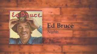 Ed Bruce - Nights