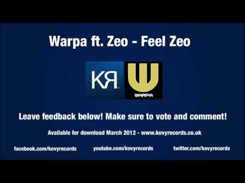 Warpa ft. Zeo - Feel Zeo (Exclusive)