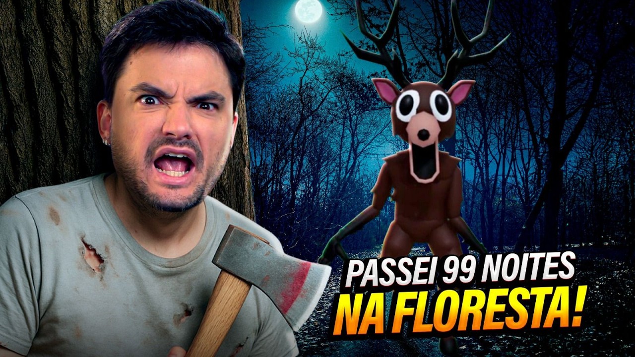 99 NOITES NA FLORESTA!