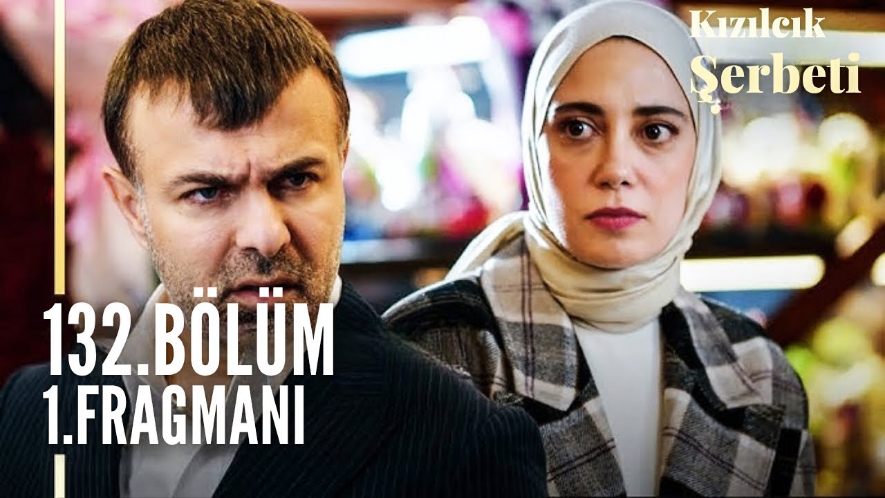 Kızılcık Şerbeti 132.Bölüm Fragmanı İzle