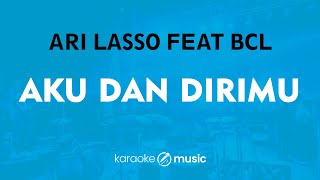 Download lagu Aku Dan Dirimu - Ari lasso feat Bunga Citra Lestari (KARAOKE VERSION) mp3 Download lagu Aku Dan Dirimu - Ari lasso feat Bunga Citra Lestari (KARAOKE VERSION) mp3