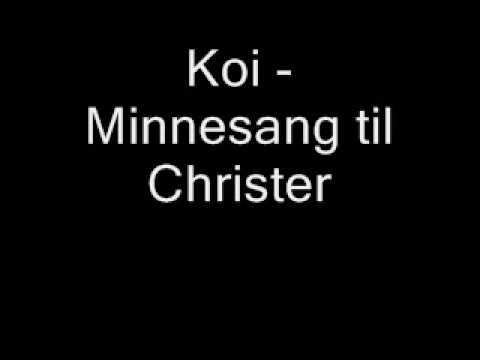 Koi - Minnesang til Christer