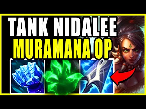 MURAMANA ON MY NIDALEE TANK TOP BUILD ISN'T BALANCED! - League of Legends