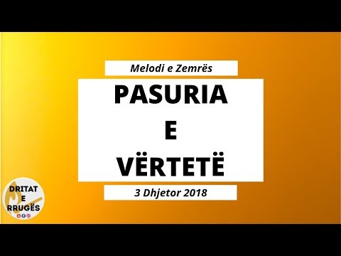 PASURIA E VËRTETË (Melodi e Zemrës - 3 Dhjetor 2018)