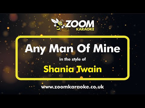 Shania Twain - Any Man Of Mine - Karaoke Version from Zoom Karaoke