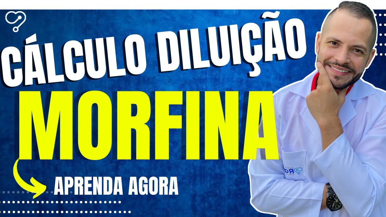 Cálculo de diluição da Morfina