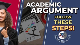 7 Important Steps to Build a Strong Argument in Academic Writing