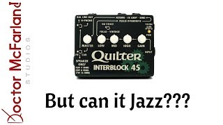 Video thumbnail for How to get a good jazz tone | Quilter Interblock 45 by Doctor McFarland Studios
