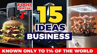 TOP 15 BUSINESS IDEAS KNOW ONLY 1% OF THE WORLD