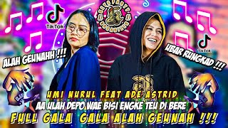 Download lagu ' AA ULAH DEPO WAE' || TERBARU!!! GALA GALA - ADE ASTRID | ALAH GEUNAH || Keysparty Music Organizer mp3