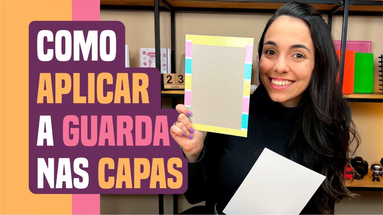 Como aplicar a guarda nas capas