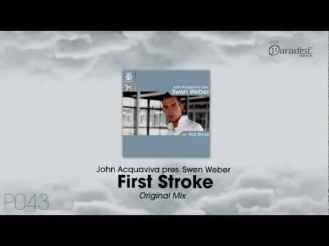 John Acquaviva pres. Swen Weber - First stroke (Original Mix)