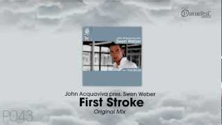John Acquaviva pres. Swen Weber - First stroke (Original Mix)