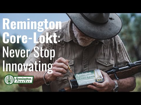Remington Core-Lokt: Never Stop Innovating
