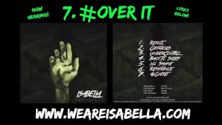 "#OverIt" by: Isabella (2013)