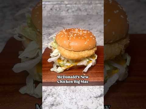 McDonald’s New Chicken Big Mac #mcdonalds #chickenbigmac #bigmac #chickennuggets #fastfood