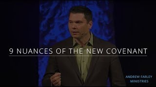 9 Nuances of the New Covenant | Andrew Farley
